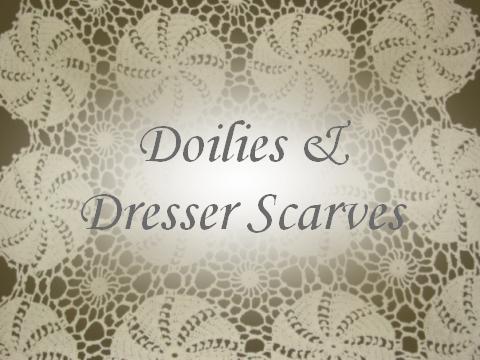 Doilies & Dresser Scarves