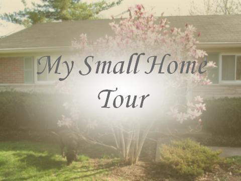 My Small Home Tour