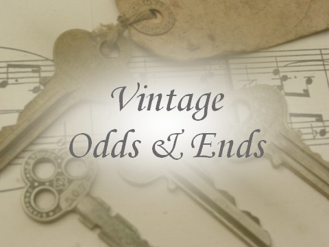 Vintage Odds & Ends
